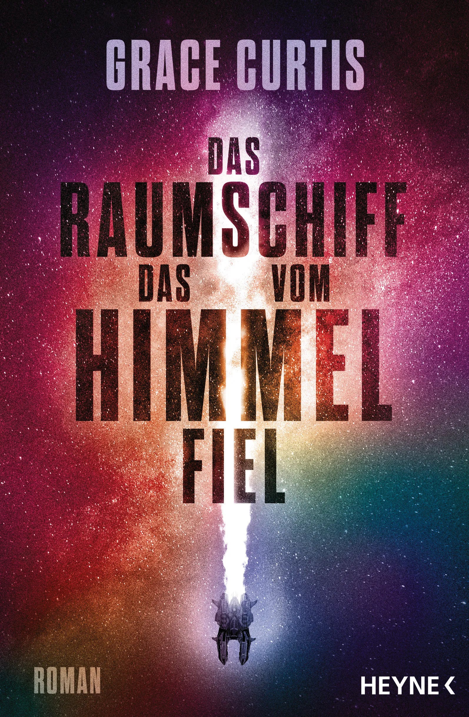Cover: Das Raumschiff, das vom Himmel fiel (E-Book) von Grace Curtis