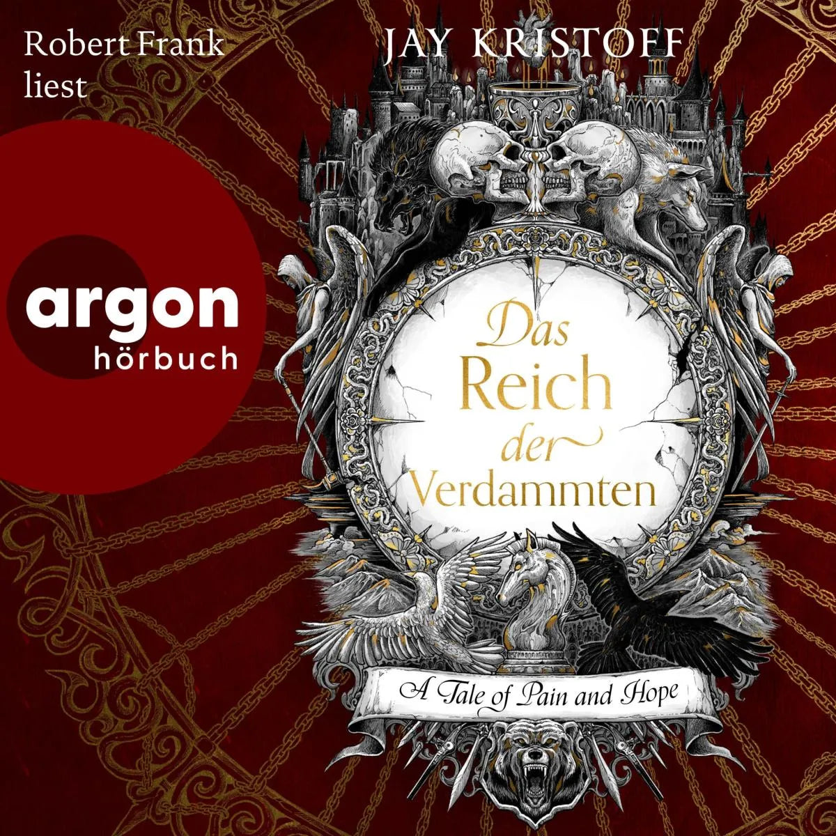 Cover: Das Reich der Verdammten - A Tale of Pain and Hope (Hörbuch Download) von Jay Kristoff