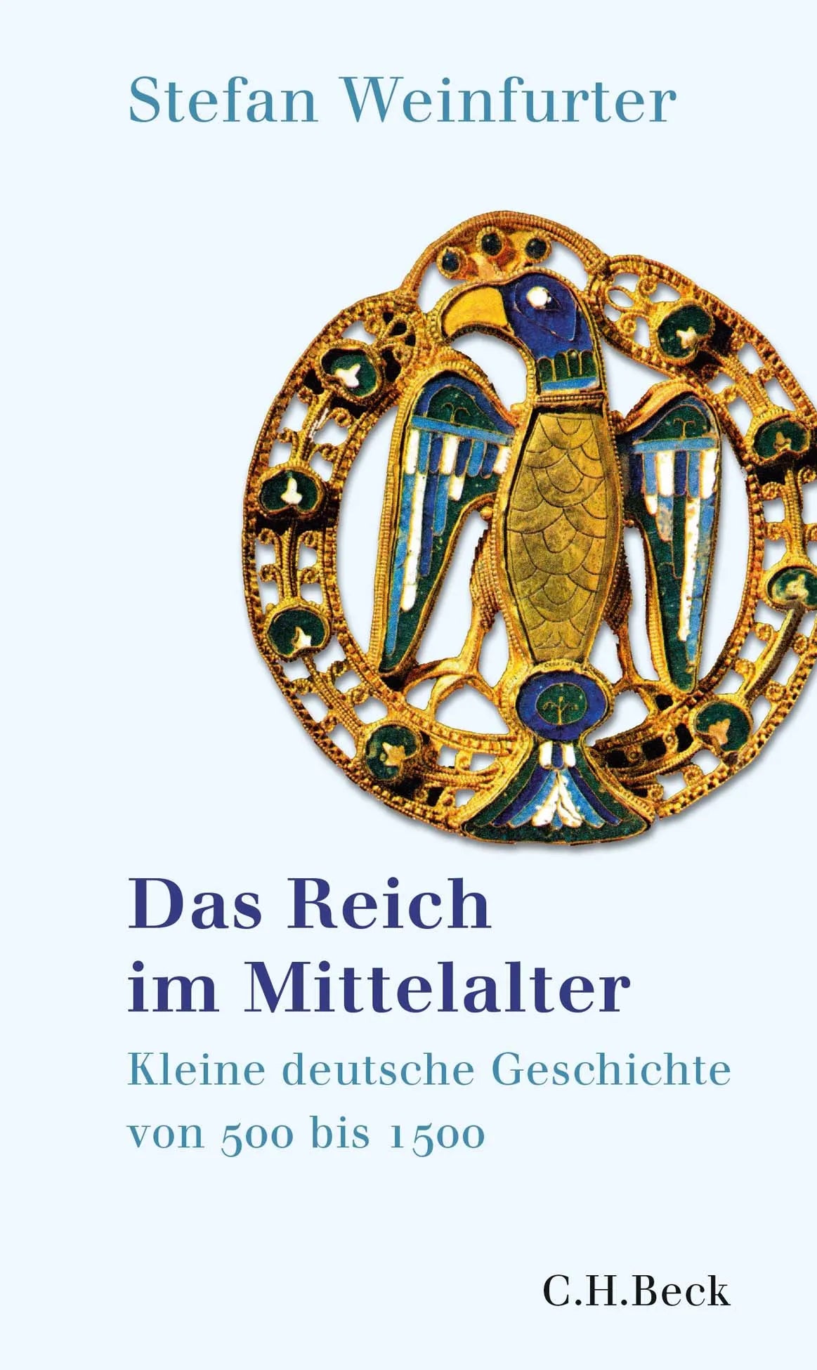 Buchcover von 'Das Reich im Mittelalter' - Gebundene Ausgabe von Stefan Weinfurter