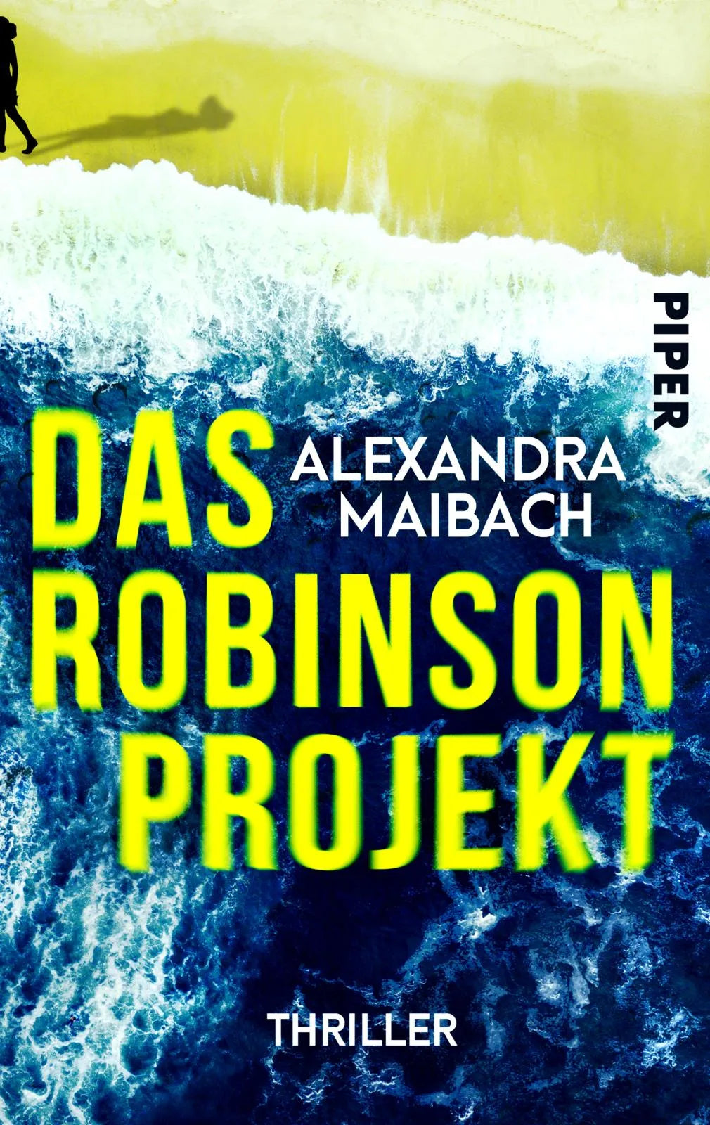 Buchcover von 'Das Robinson-Projekt' - Taschenbuch von Alexandra Maibach
