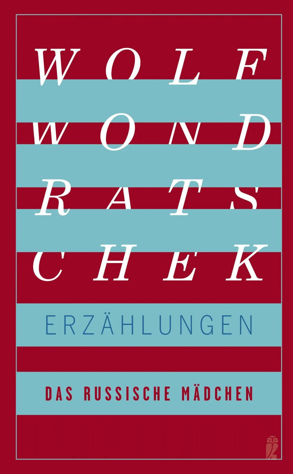 Buchcover von 'Das russische Mädchen und andere Erzählungen' - Taschenbuch von Wolf Wondratschek