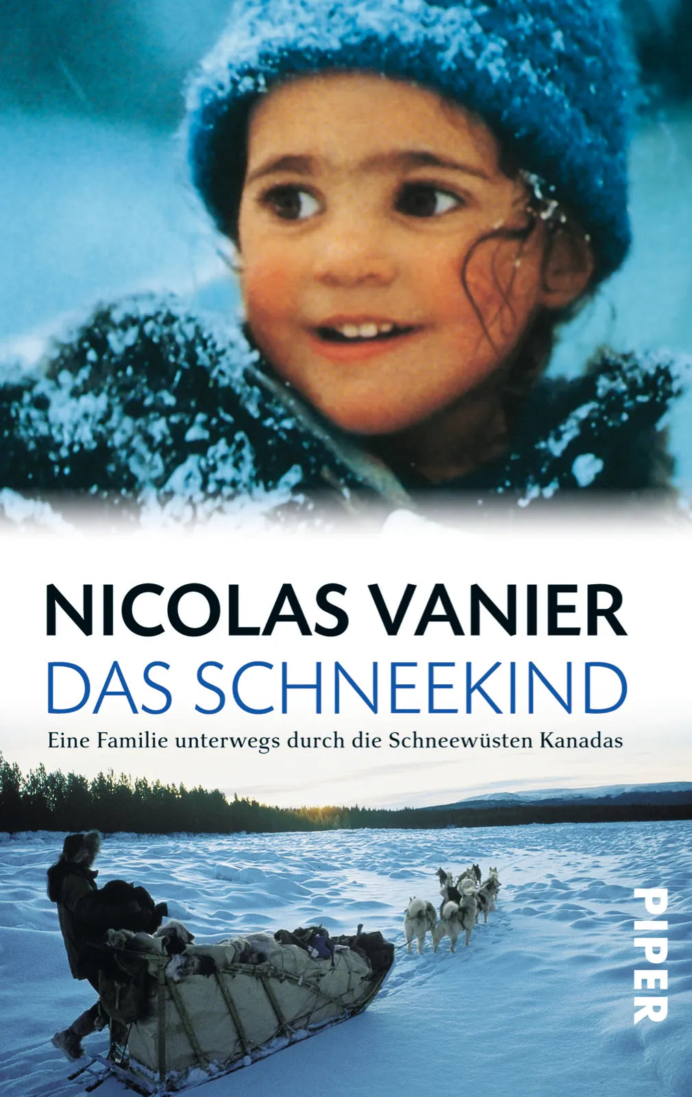 Buchcover von 'Das Schneekind' - Taschenbuch von Nicolas Vanier