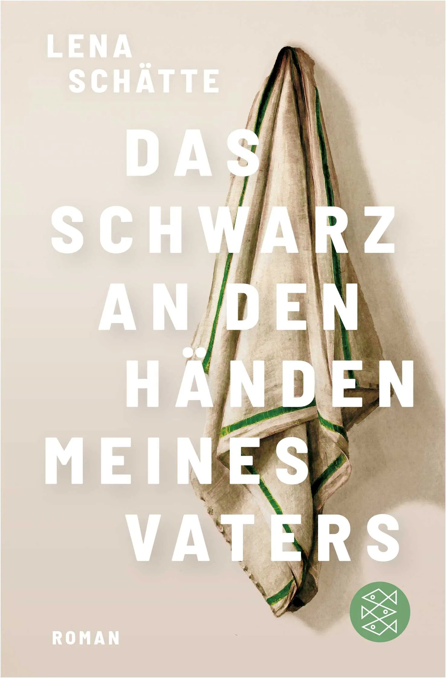 Cover: Das Schwarz an den Händen meines Vaters (Taschenbuch) von Lena Schätte