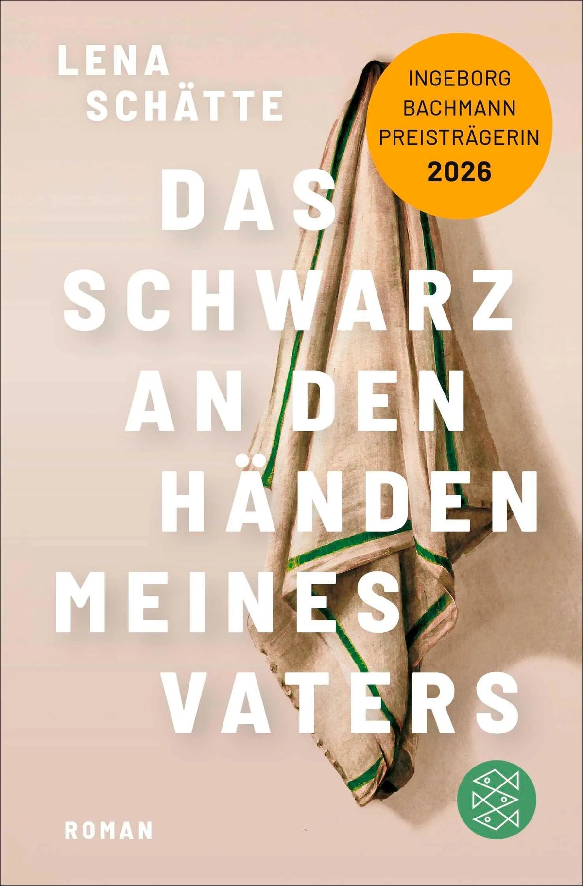 Cover: Das Schwarz an den Händen meines Vaters (Taschenbuch) von Lena Schätte