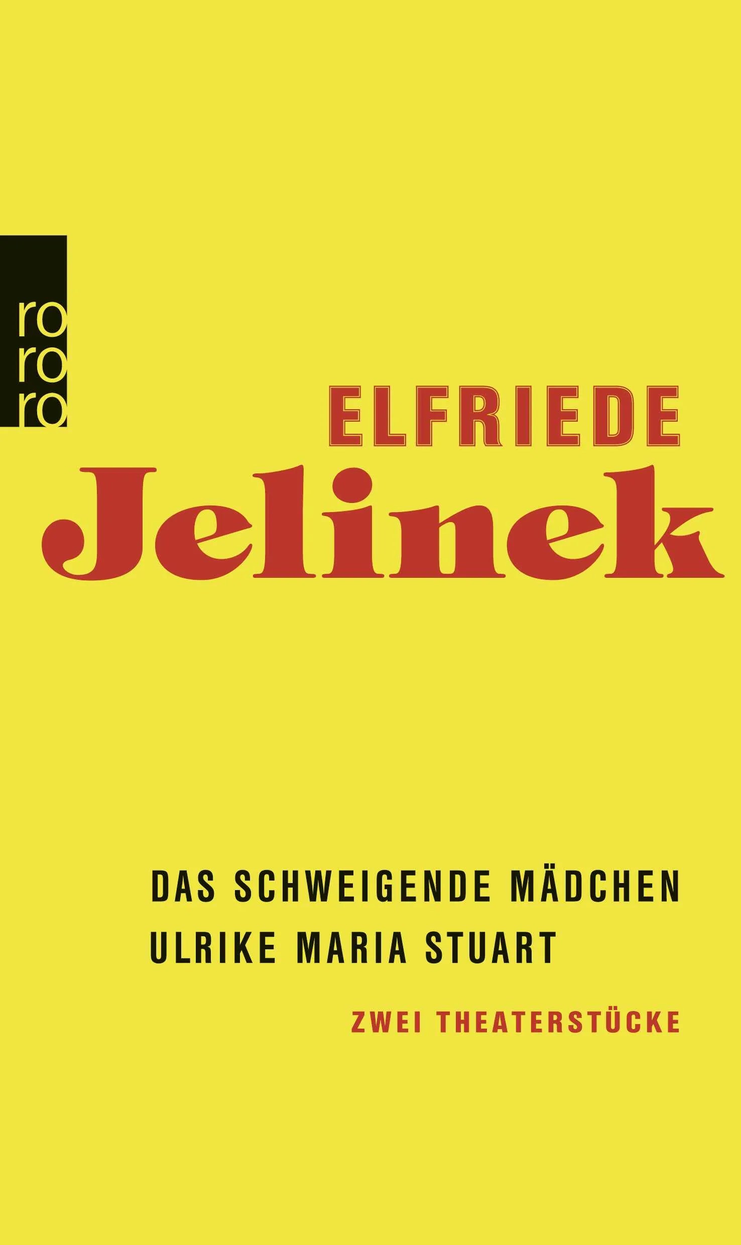 Buchcover von 'Das schweigende Mädchen / Ulrike Maria Stuart' - Taschenbuch von Elfriede Jelinek