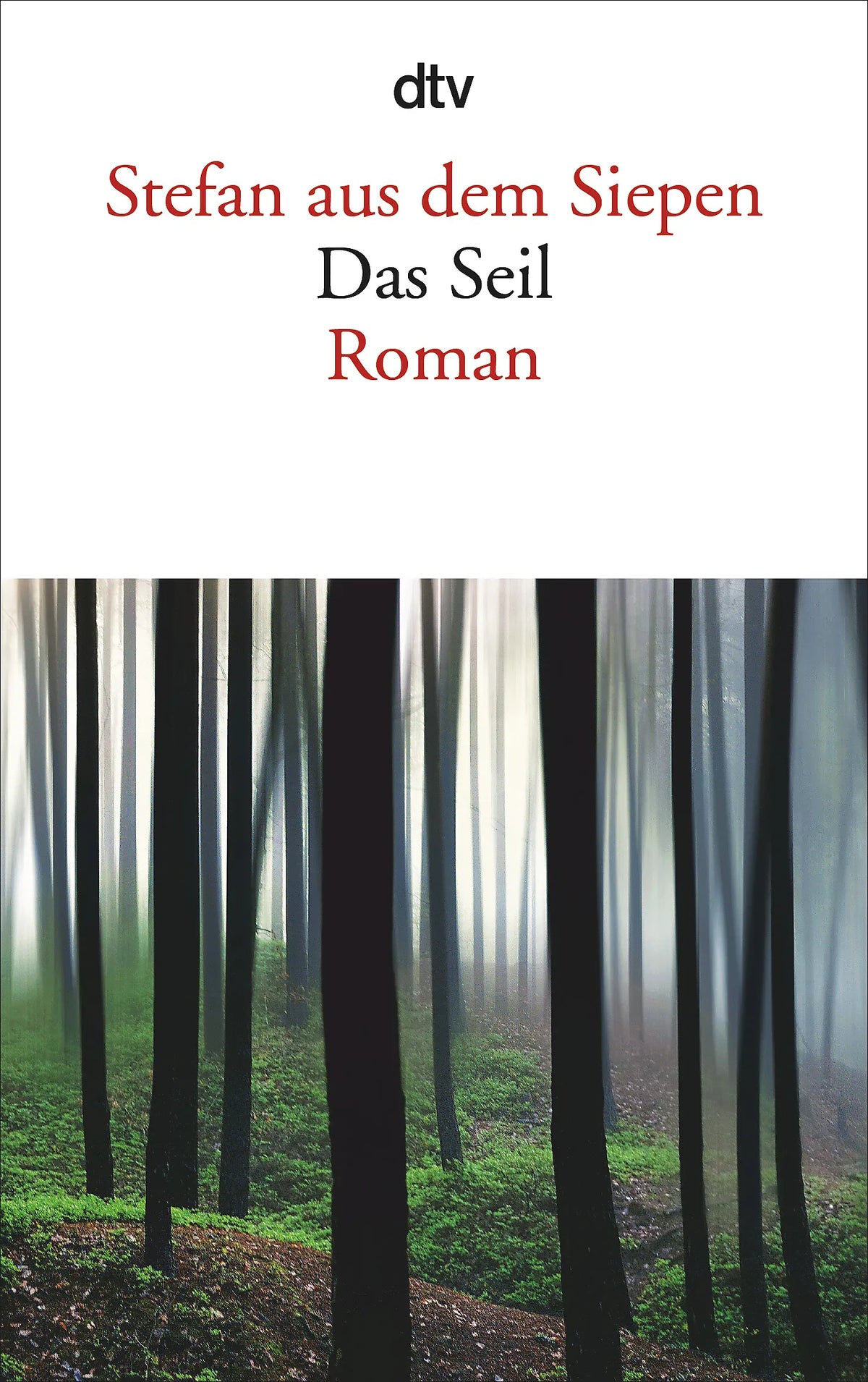 Buchcover von 'Das Seil' - Taschenbuch von Stefan aus dem Siepen
