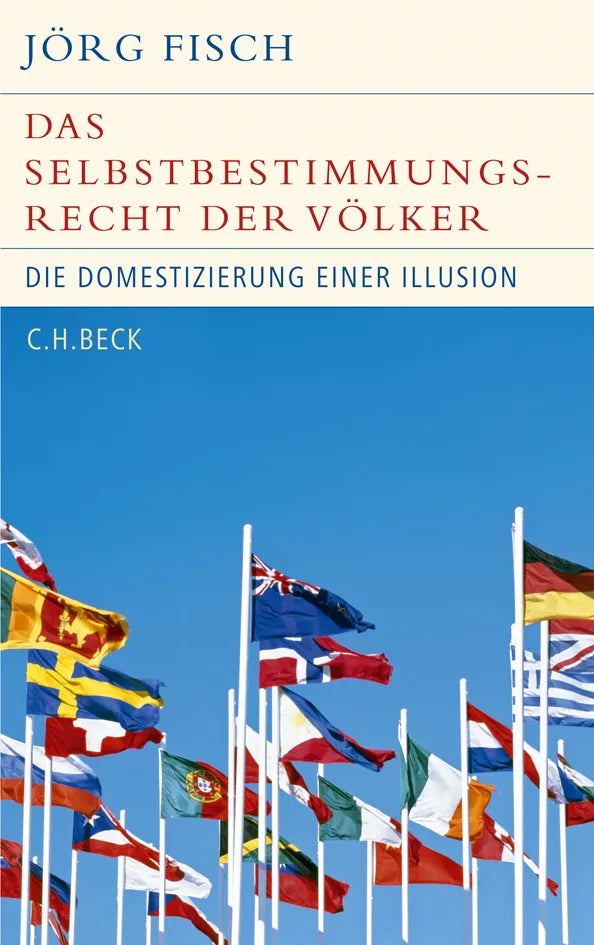 Buchcover von 'Das Selbstbestimmungsrecht der Völker' - Gebundene Ausgabe von Jörg Fisch