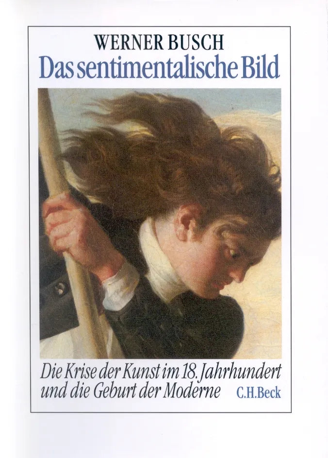 Buchcover von 'Das sentimentalische Bild' - Gebundene Ausgabe von Werner Busch