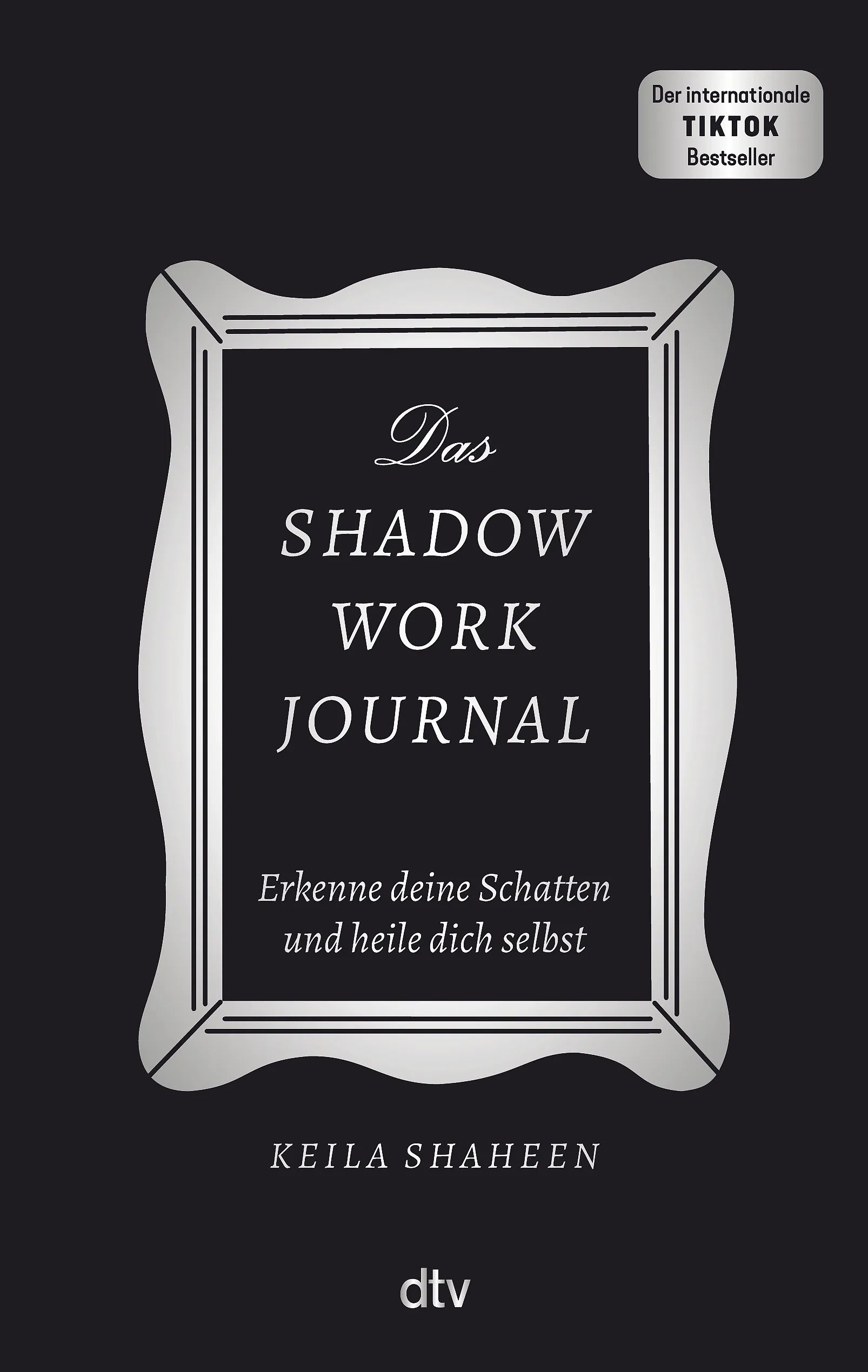 Buchcover von 'Das Shadow Work Journal' - Gebundene Ausgabe von Keila Shaheen