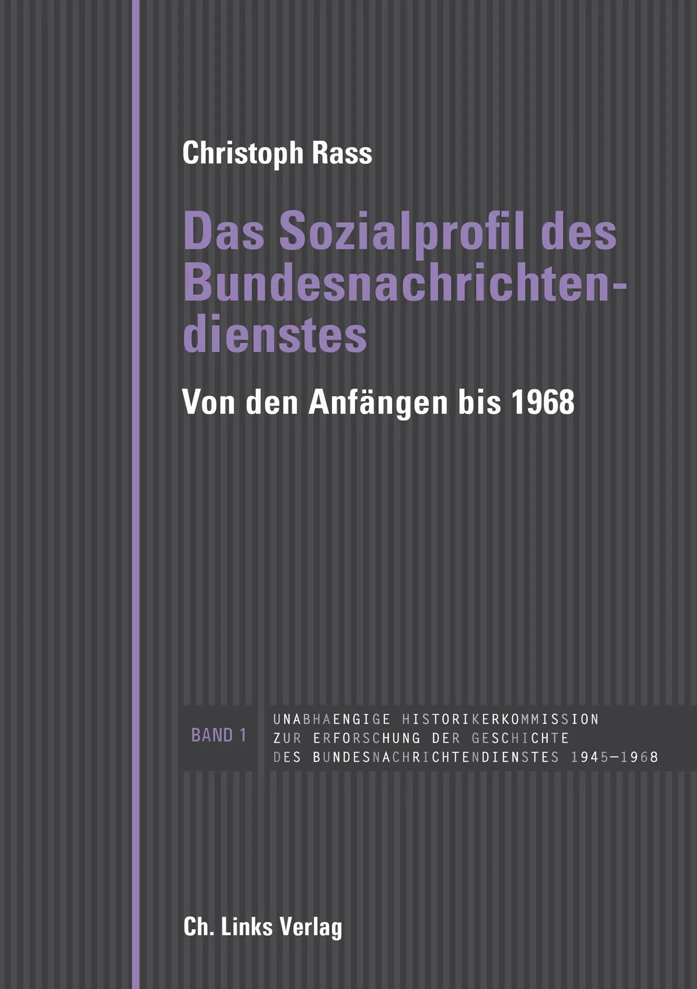 Buchcover von 'Das Sozialprofil des Bundesnachrichtendienstes' - Gebundene Ausgabe von Christoph Rass