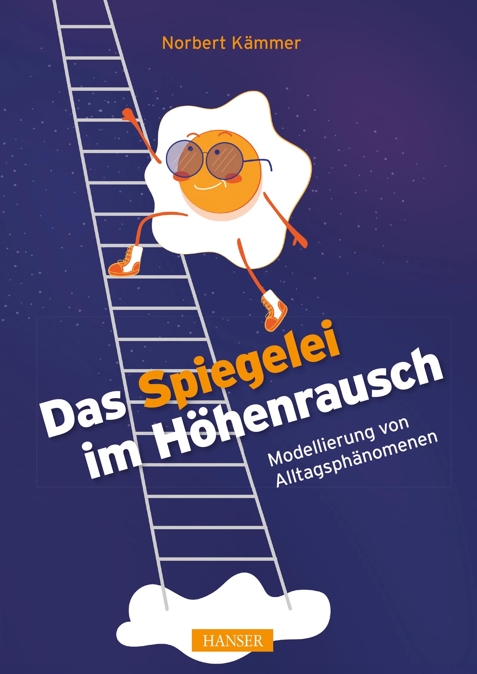 Cover: Das Spiegelei im Höhenrausch (E-Book) von Norbert Kämmer