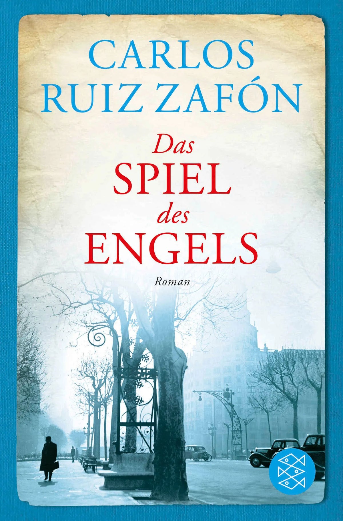 Cover: Das Spiel des Engels (Taschenbuch) von Carlos Ruiz Zafón