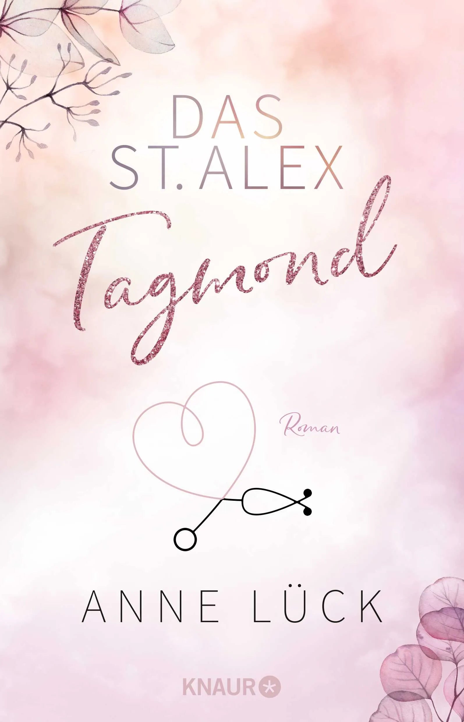 Buchcover von 'Das St. Alex - Tagmond' - Taschenbuch von Anne Lück