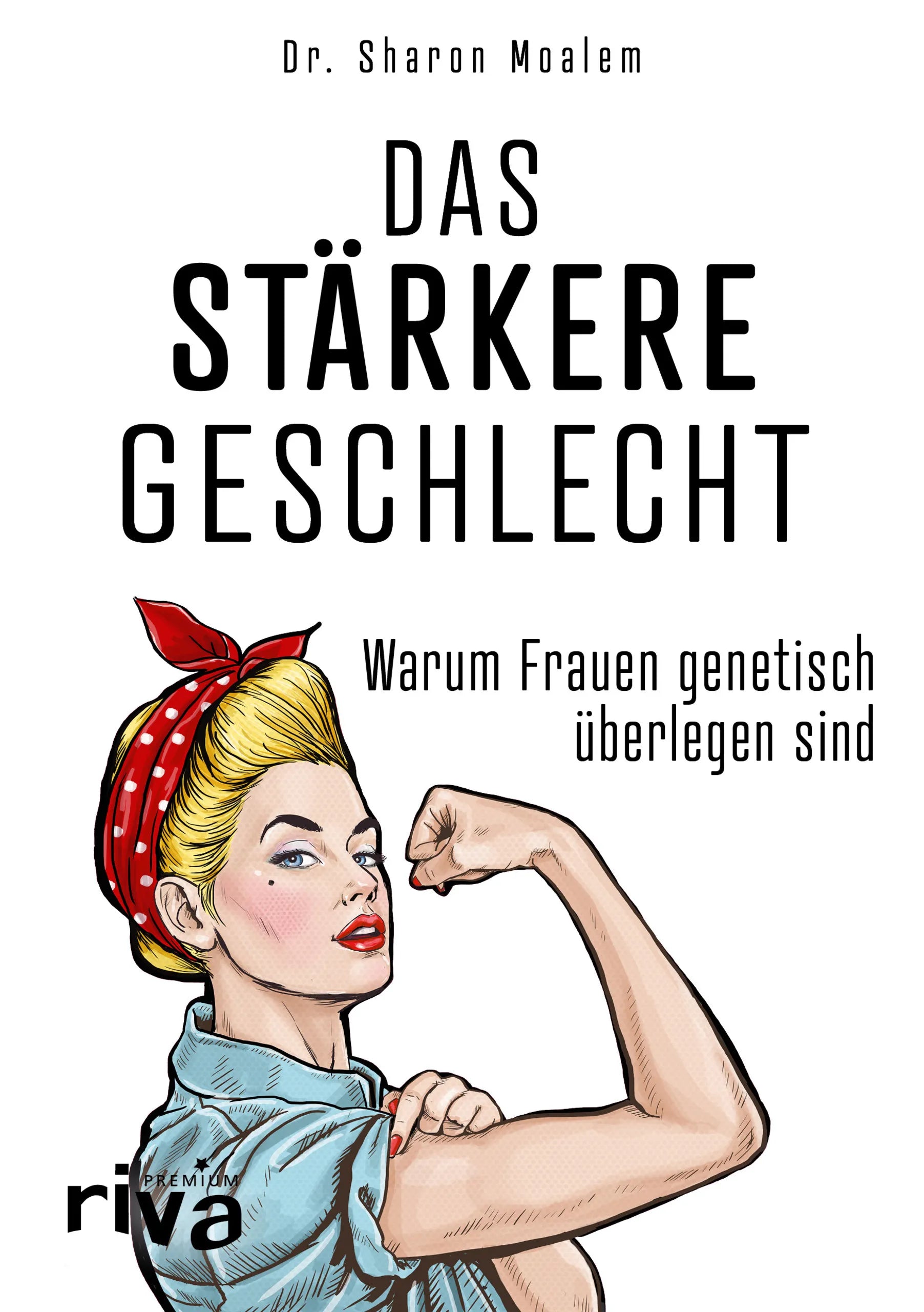 Buchcover von 'Das stärkere Geschlecht' - Gebundene Ausgabe von Sharon Moalem