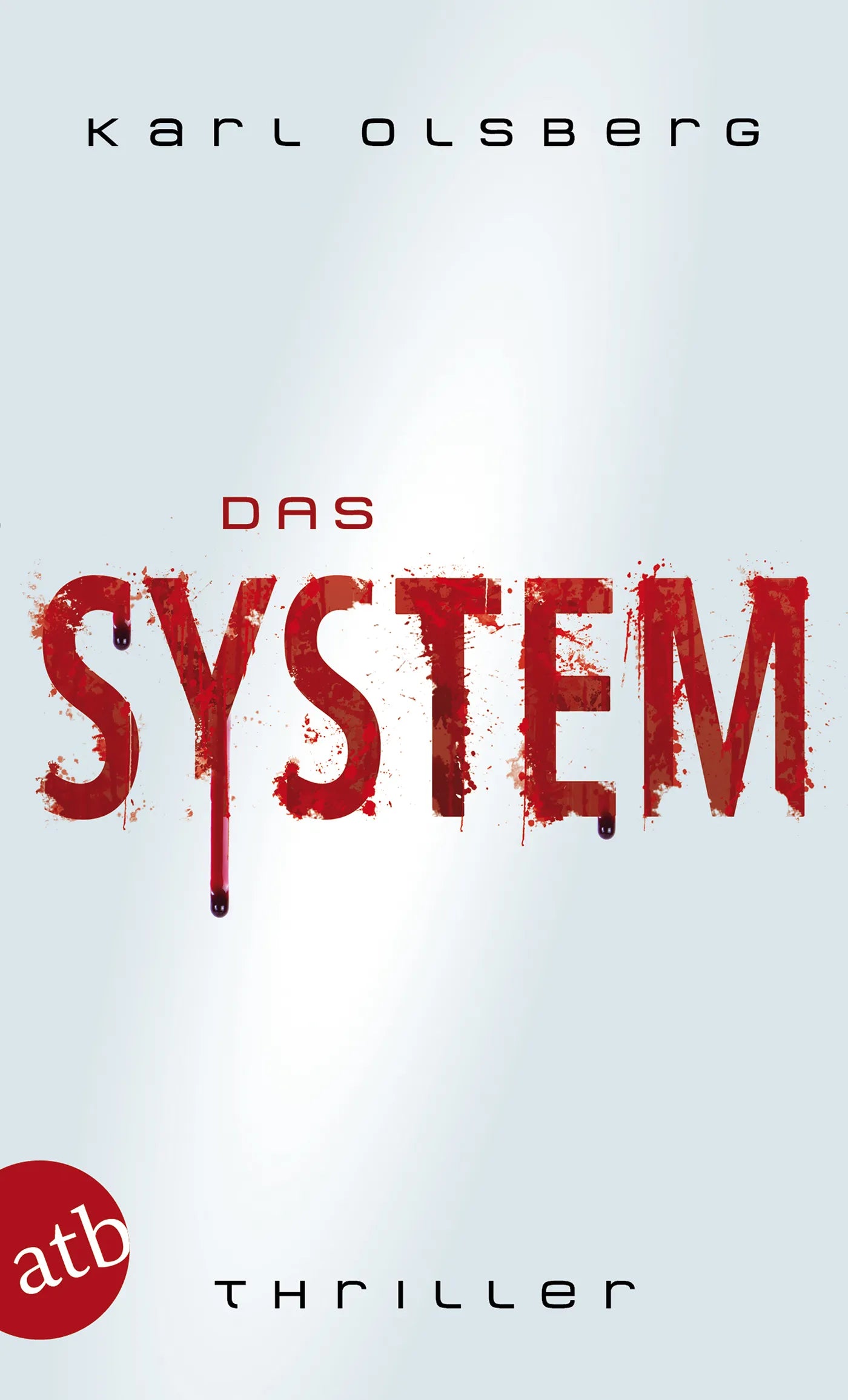 Buchcover von 'Das System' - Taschenbuch von Karl Olsberg