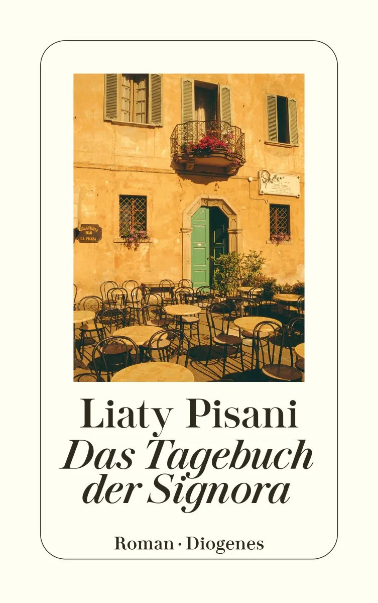 Buchcover von 'Das Tagebuch der Signora' - Taschenbuch von Liaty Pisani