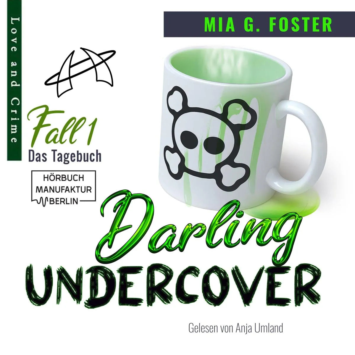Cover: Das Tagebuch (Hörbuch Download) von Mia G. Foster