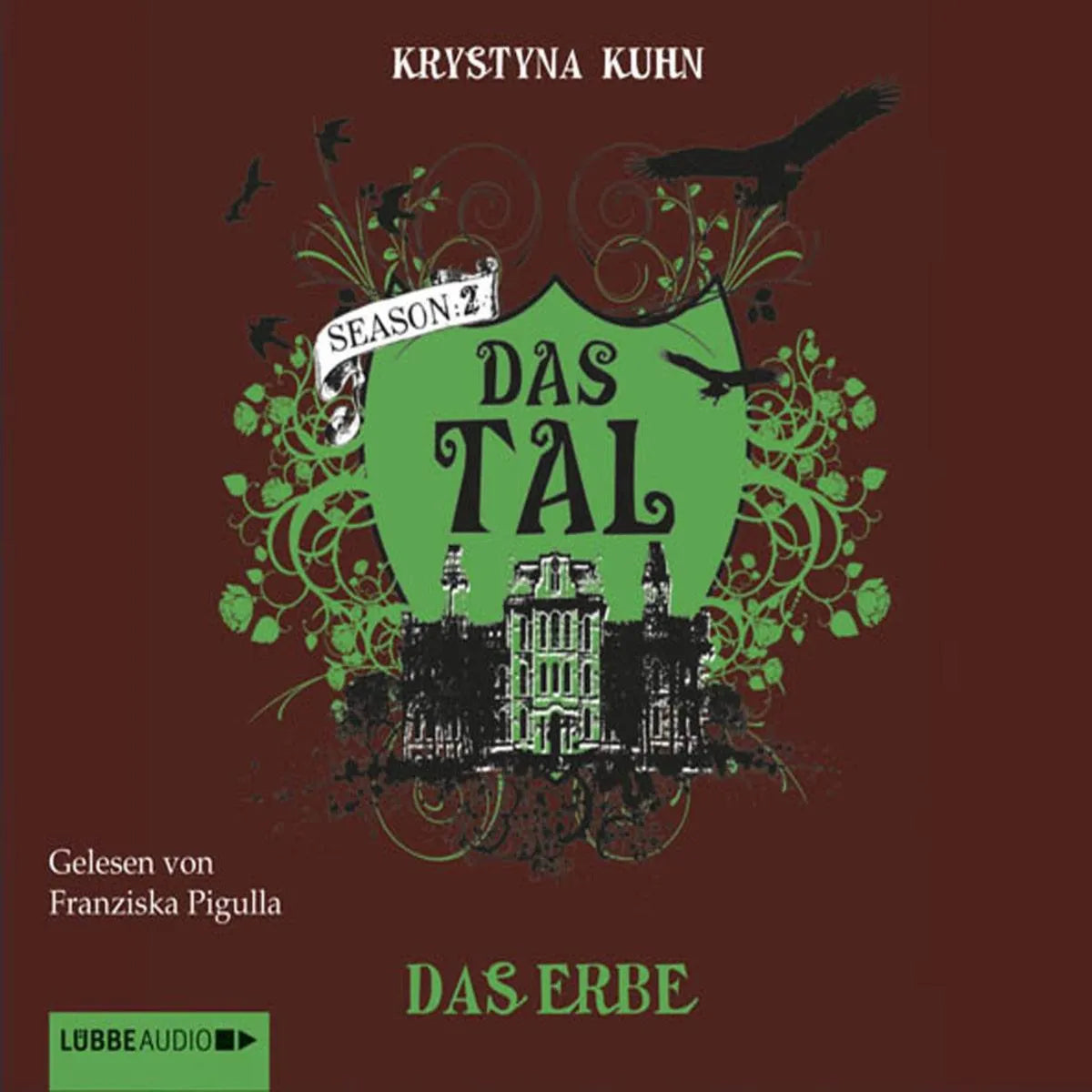 Cover: Das Tal - Season 2. Das Erbe (Hörbuch Download) von Krystyna Kuhn