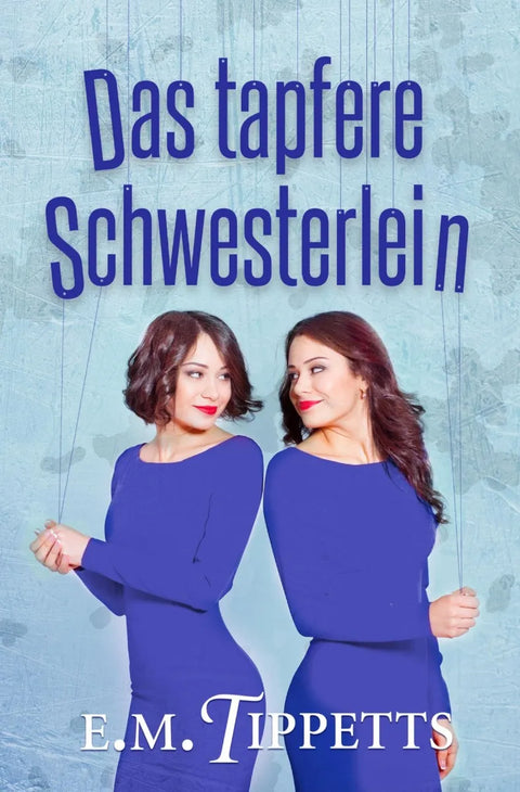 Das tapfere Schwesterlein