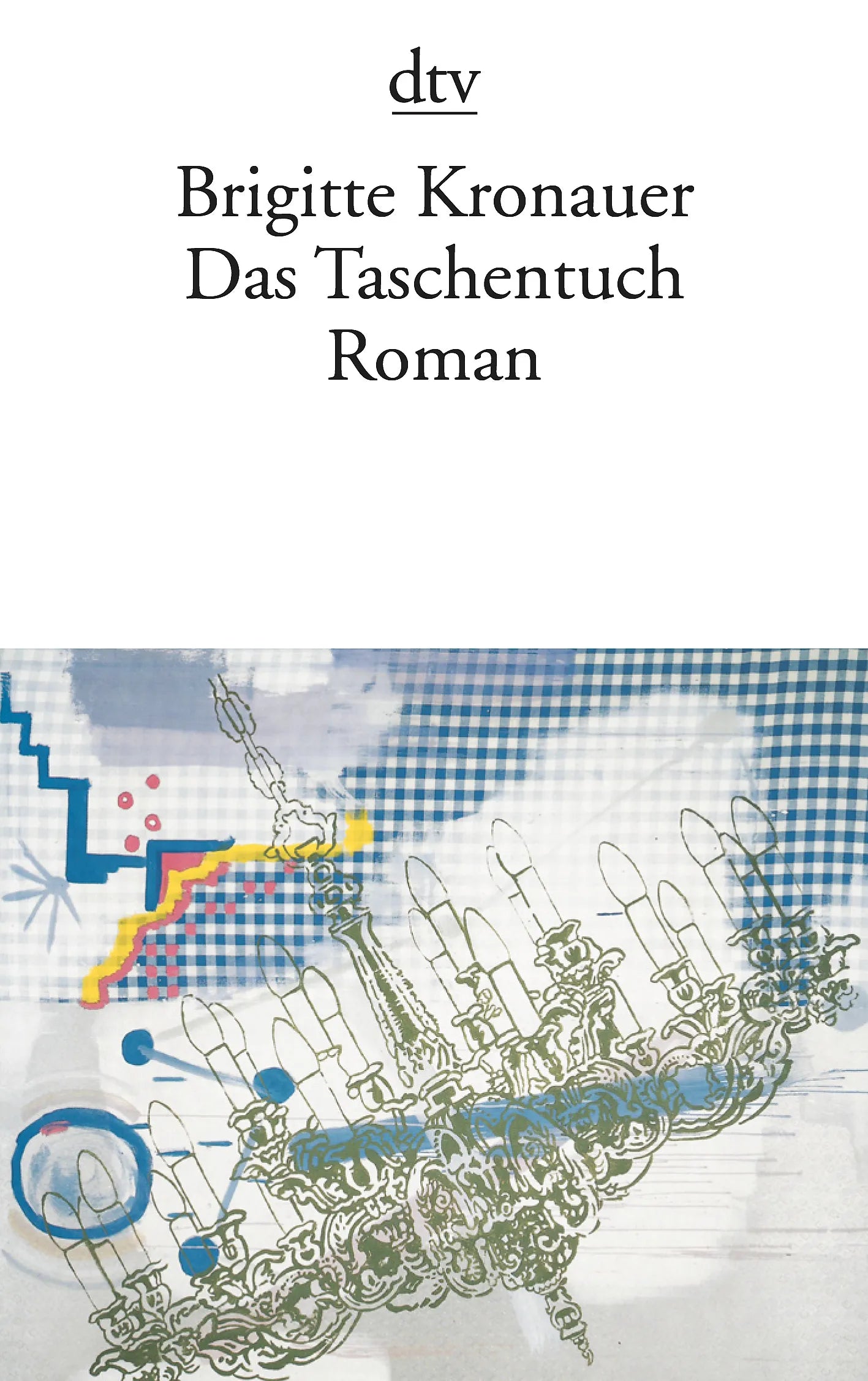 Buchcover von 'Das Taschentuch' - Taschenbuch von Brigitte Kronauer