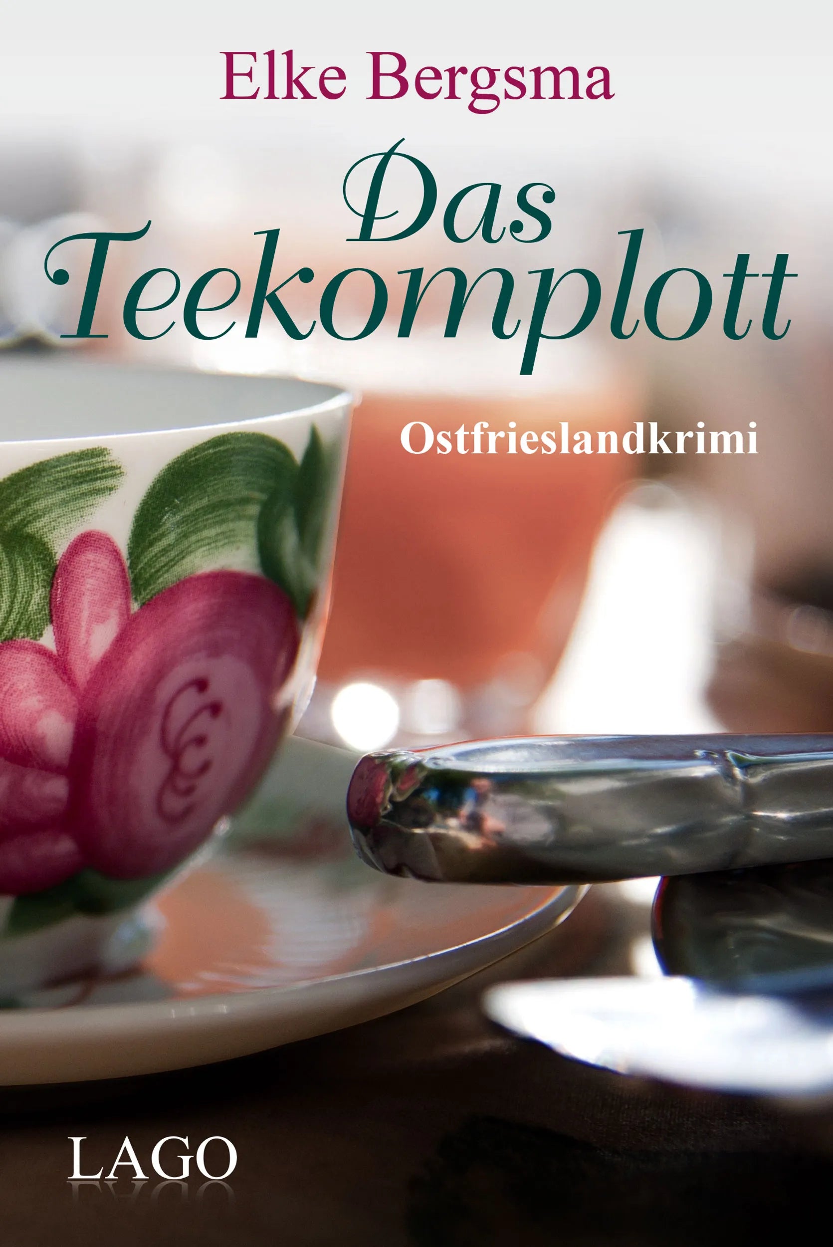 Buchcover von 'Das Teekomplott' - Taschenbuch von Elke Bergsma