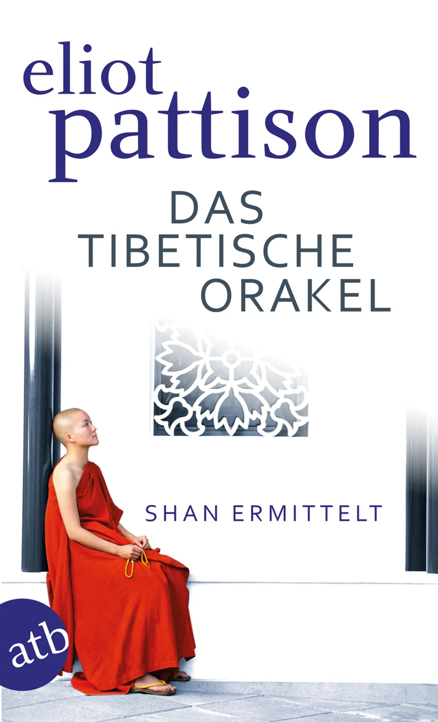 Buchcover von 'Das tibetische Orakel' - Taschenbuch von Eliot Pattison
