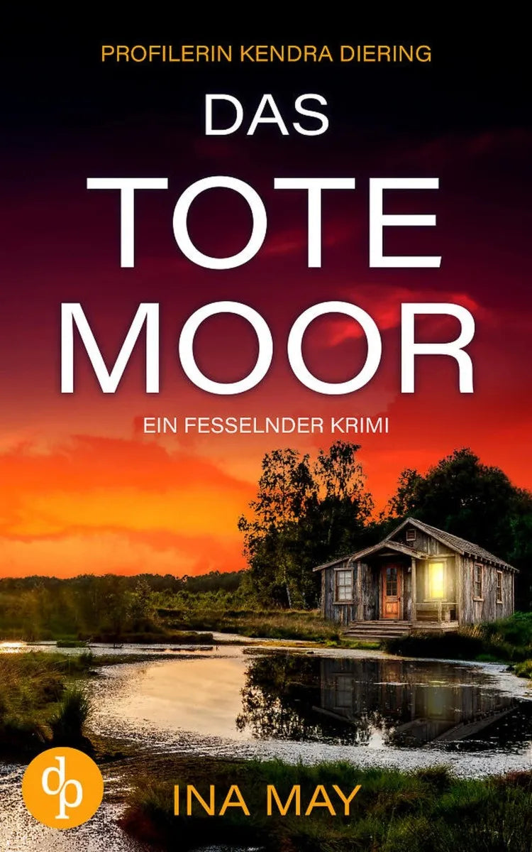 Cover: Das Tote Moor | Ein fesselnder und düsterer Krimi (E-Book) von Ina May