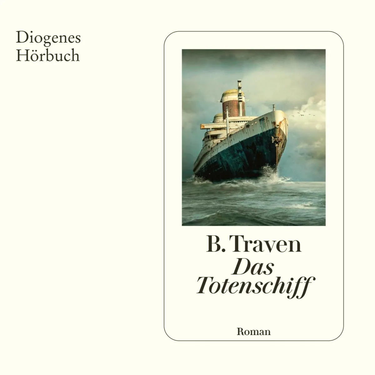 Cover: Das Totenschiff (Hörbuch Download) von B. Traven