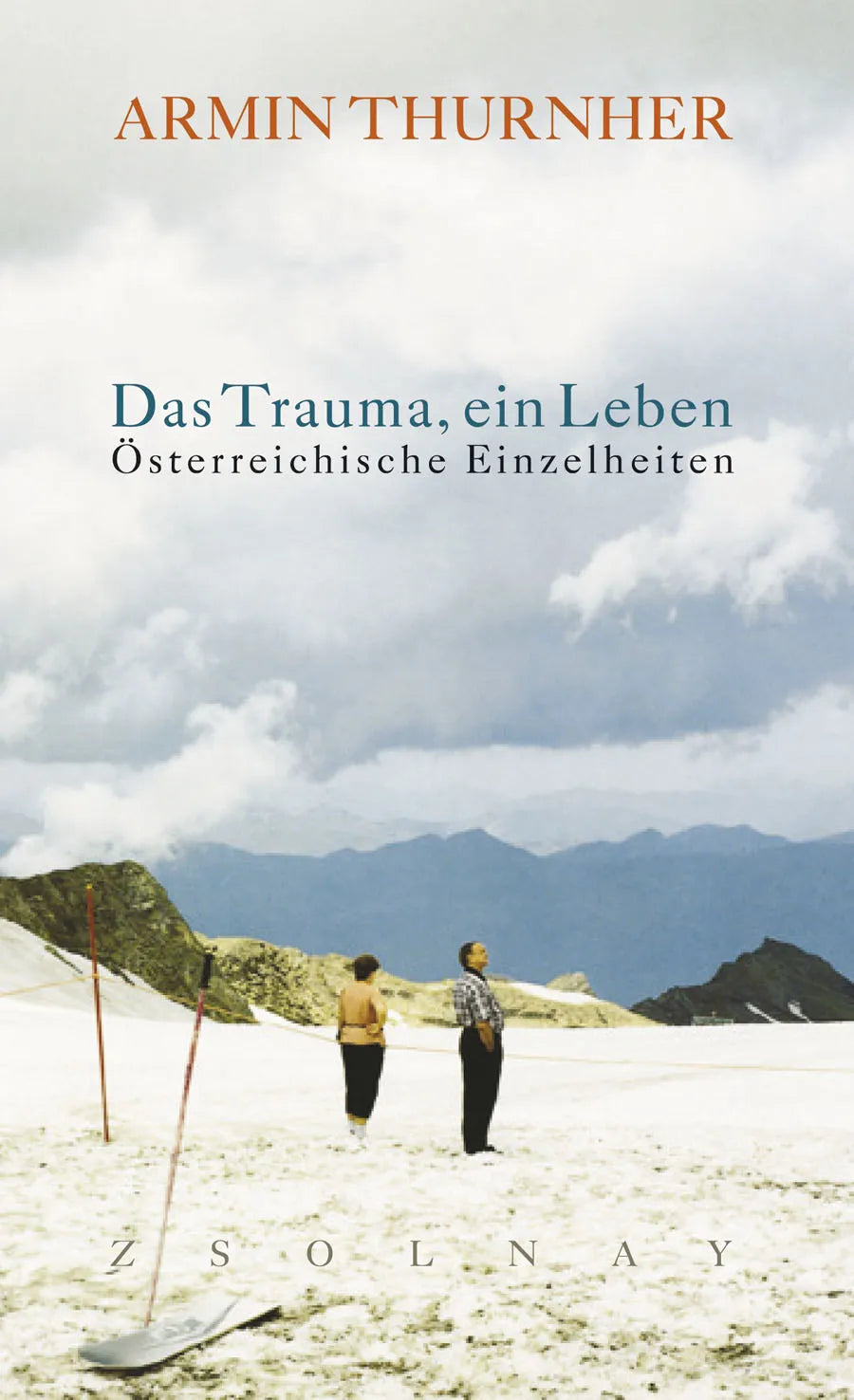 Buchcover von 'Das Trauma, ein Leben' - Gebundene Ausgabe von Armin Thurnher