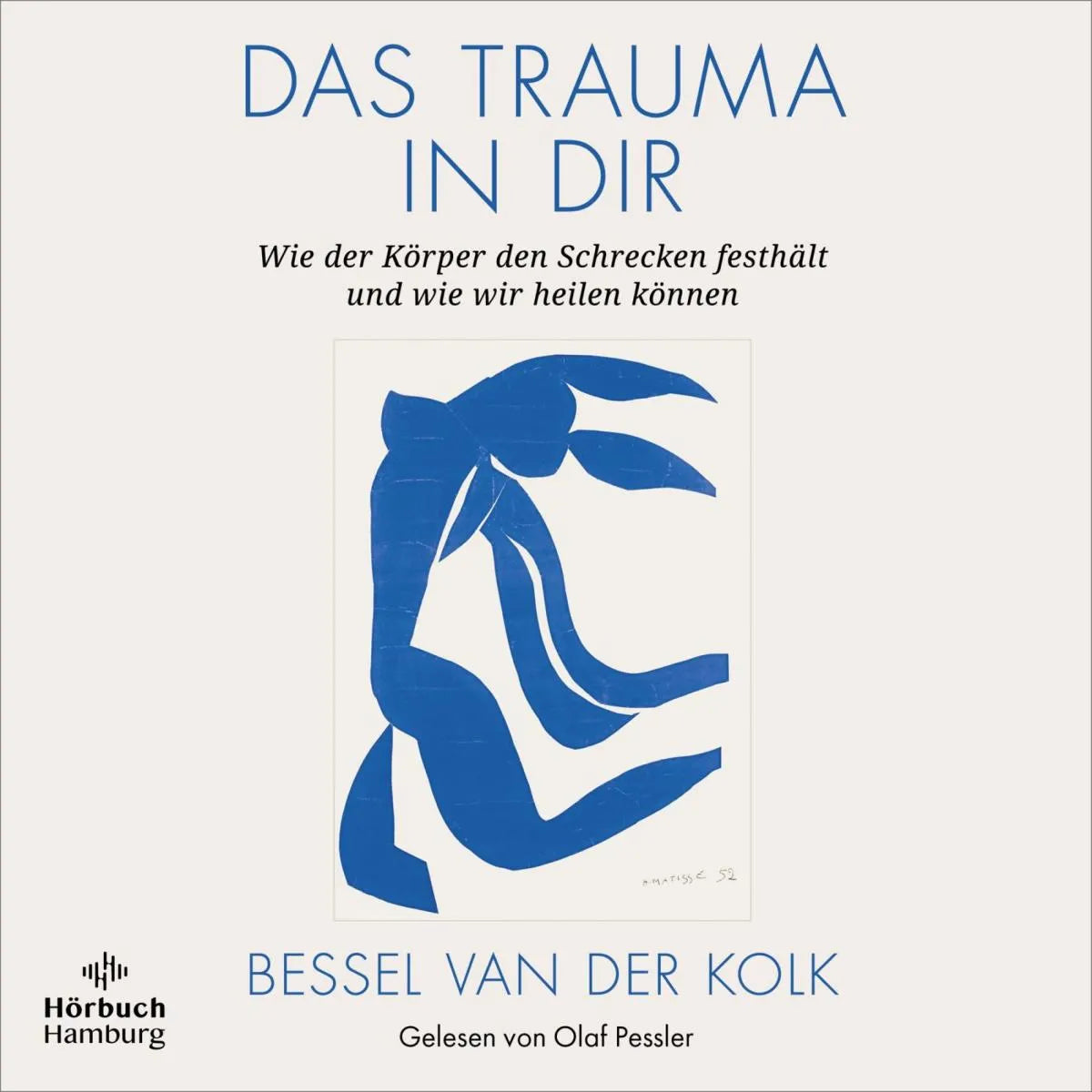 Cover: Das Trauma in dir (Hörbuch Download) von Bessel van der Kolk