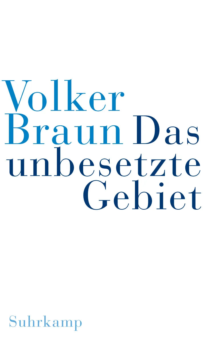 Buchcover von 'Das unbesetzte Gebiet. Im schwarzen Berg' - Gebundene Ausgabe von Volker Braun
