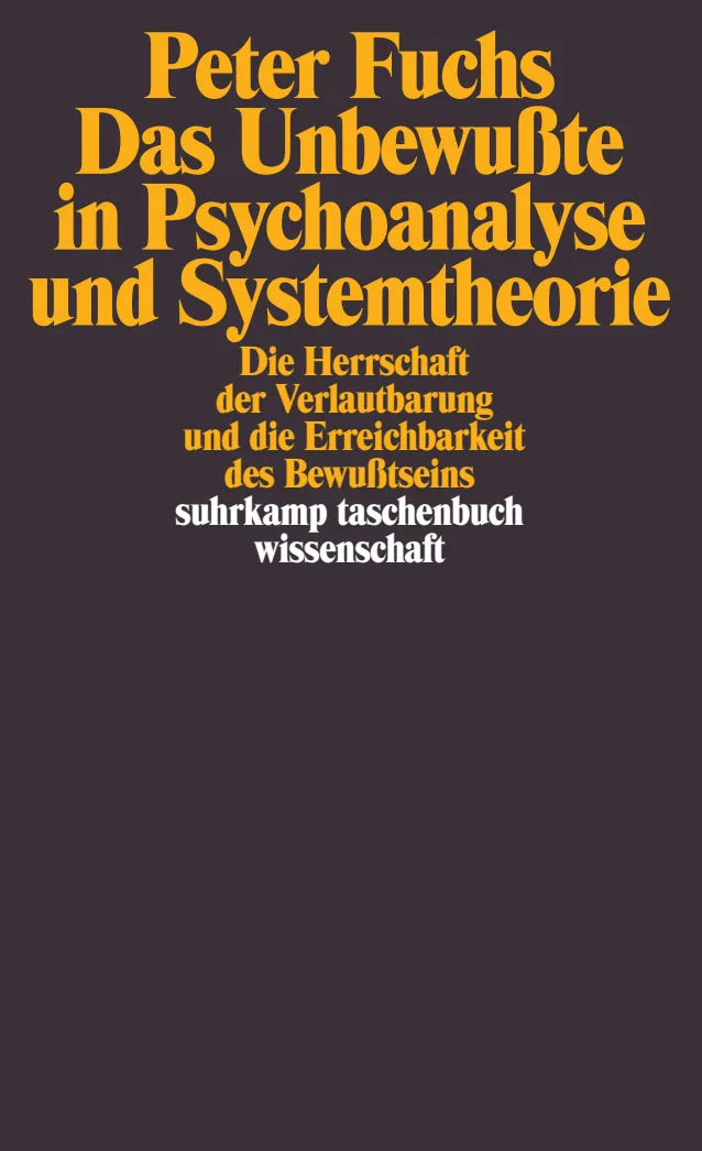 Buchcover von 'Das Unbewußte in Psychoanalyse und Systemtheorie' - Taschenbuch von Peter Fuchs