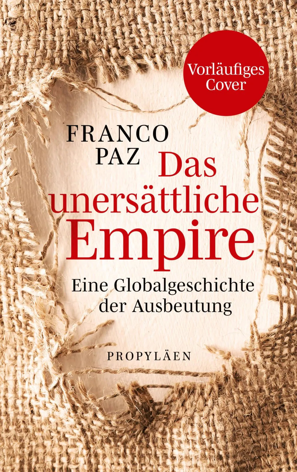 Cover: Das unersättliche Empire (Hardcover) von Franco Paz