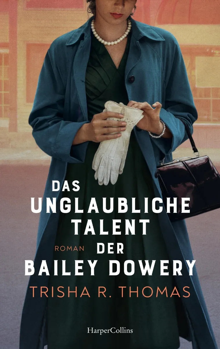 Cover: Das unglaubliche Talent der Bailey Dowery (E-Book) von Trisha R. Thomas