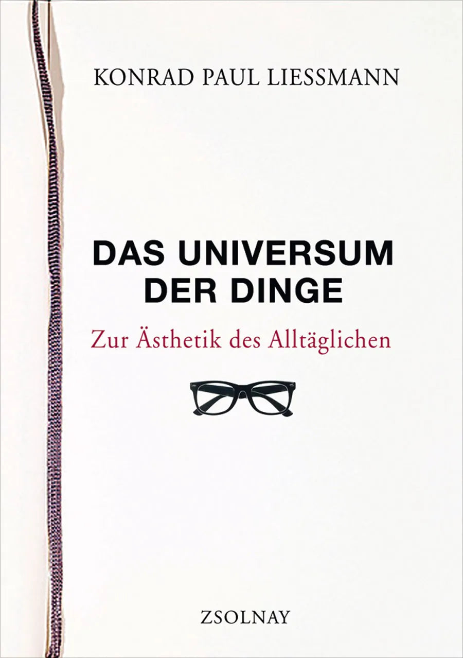 Buchcover von 'Das Universum der Dinge' - Gebundene Ausgabe von Konrad Paul Liessmann