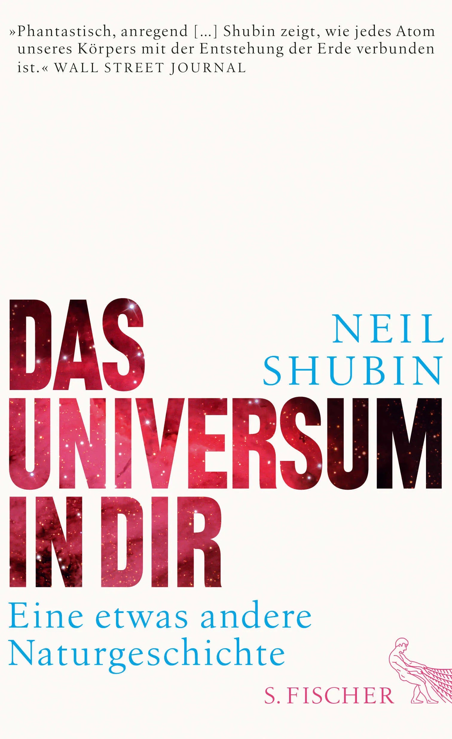 Buchcover von 'Das Universum in dir' - Gebundene Ausgabe von Neil Shubin