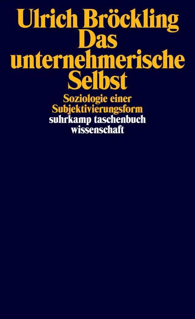Buchcover von 'Das unternehmerische Selbst' - Taschenbuch von Ulrich Bröckling
