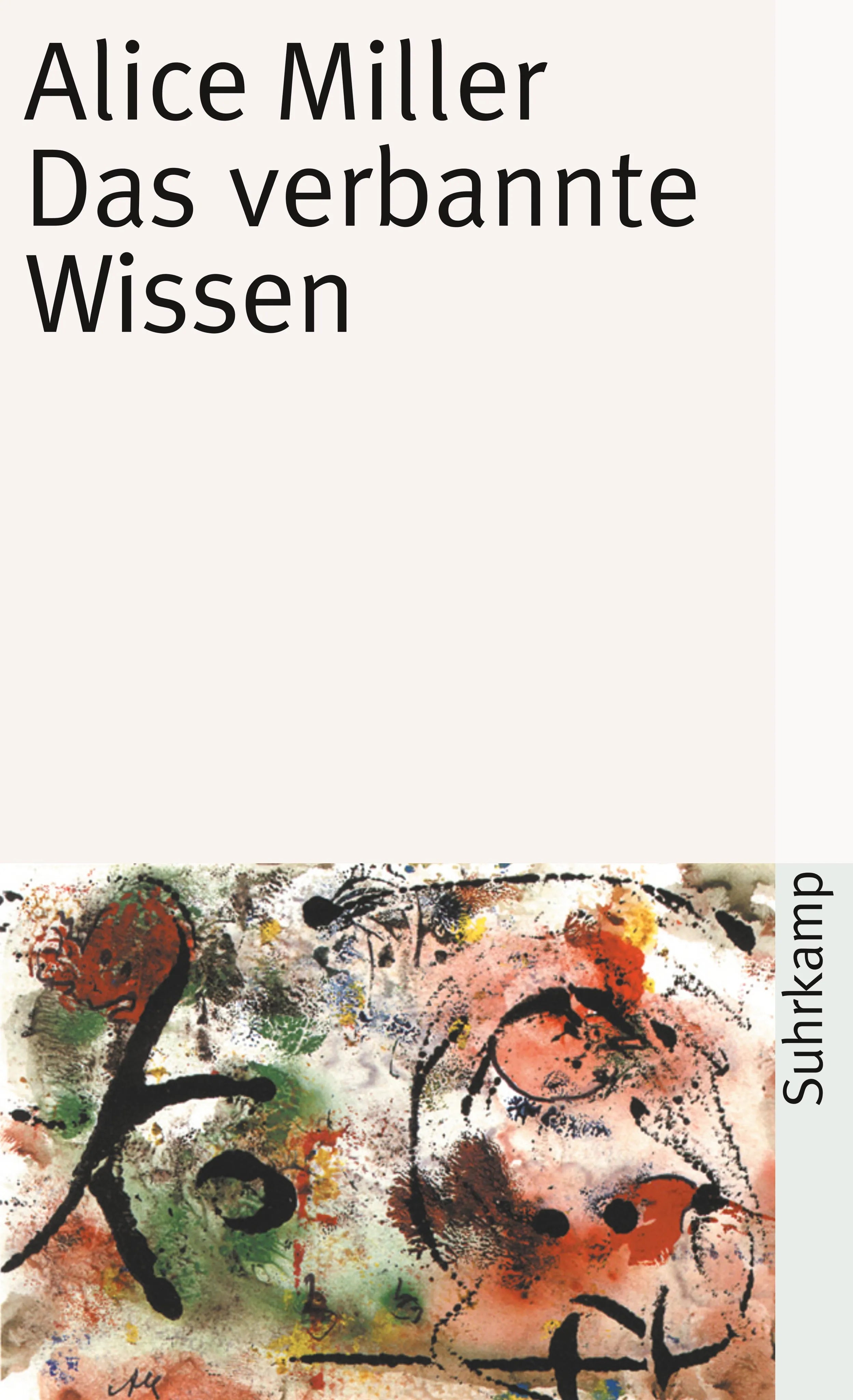 Buchcover von 'Das verbannte Wissen' - Taschenbuch von Alice Miller