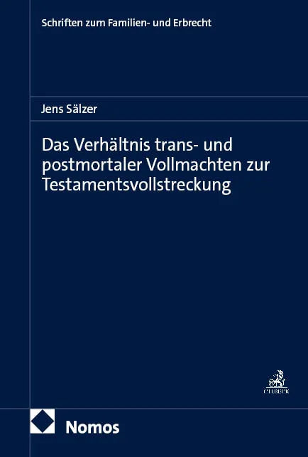 Cover: Das Verhältnis trans- und postmortaler Vollmachten zur Testamentsvollstreckung (E-Book)