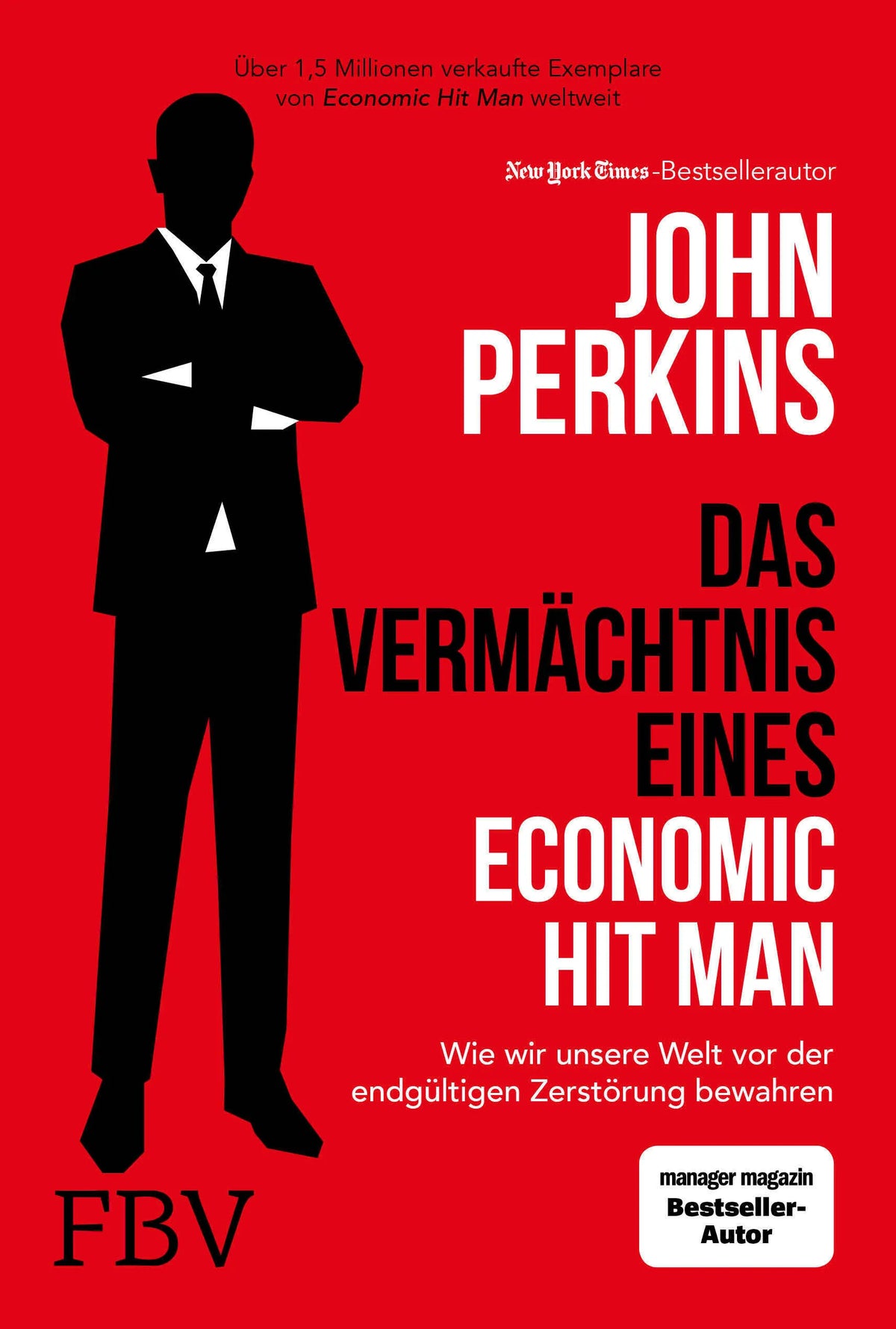 Buchcover von 'Das Vermächtnis eines Economic Hit Man' - Taschenbuch von John Perkins