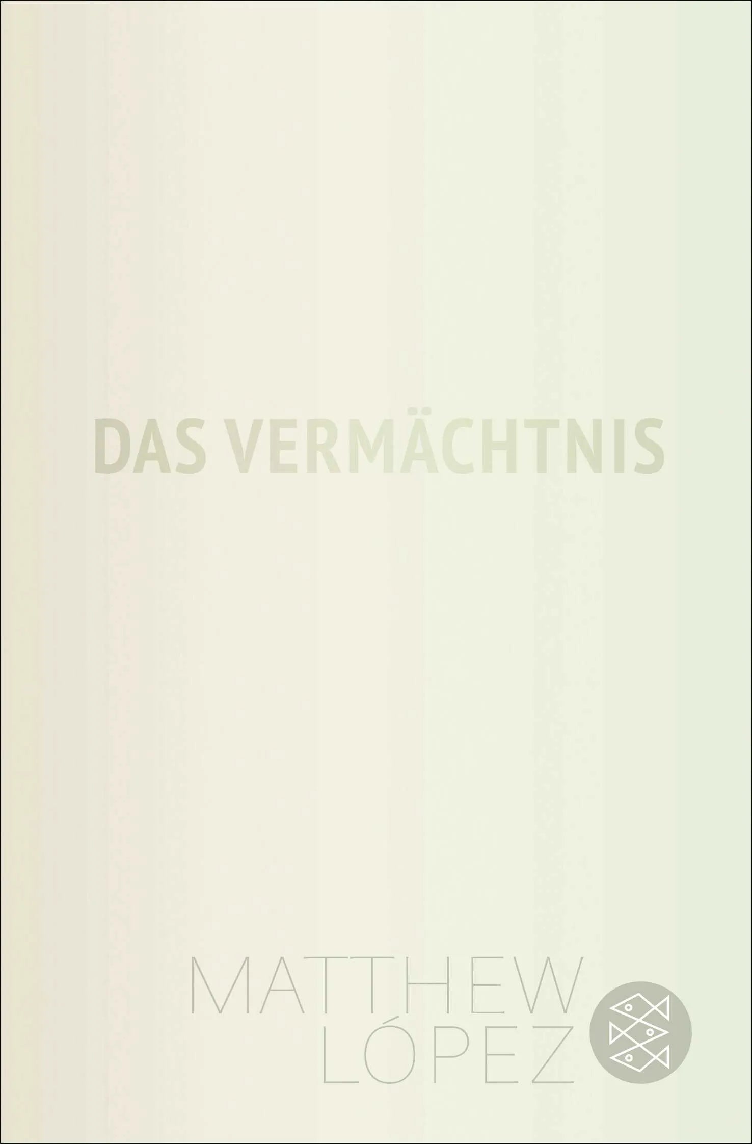 Buchcover von 'Das Vermächtnis' - Taschenbuch von Matthew López
