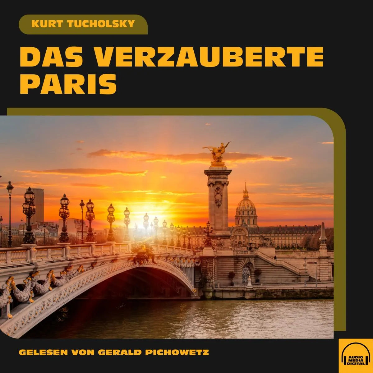 Cover: Das verzauberte Paris (Hörbuch Download) von Kurt Tucholsky