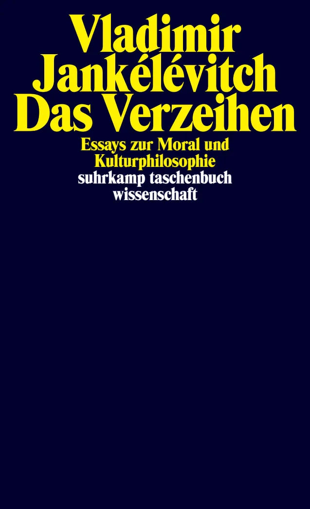 Buchcover von 'Das Verzeihen' - Taschenbuch von Vladimir Jankélévitch