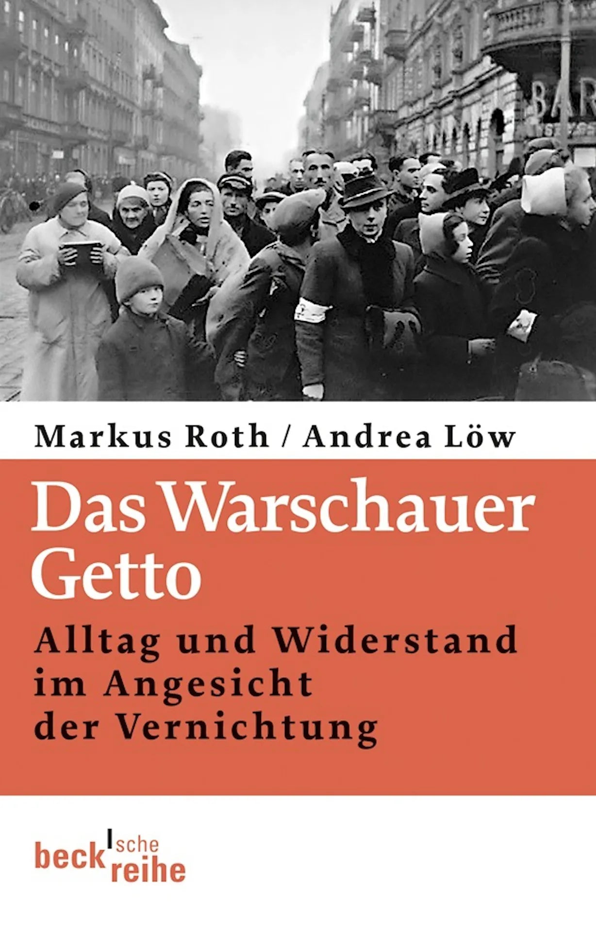 Buchcover von 'Das Warschauer Getto' - Taschenbuch von Markus Roth
