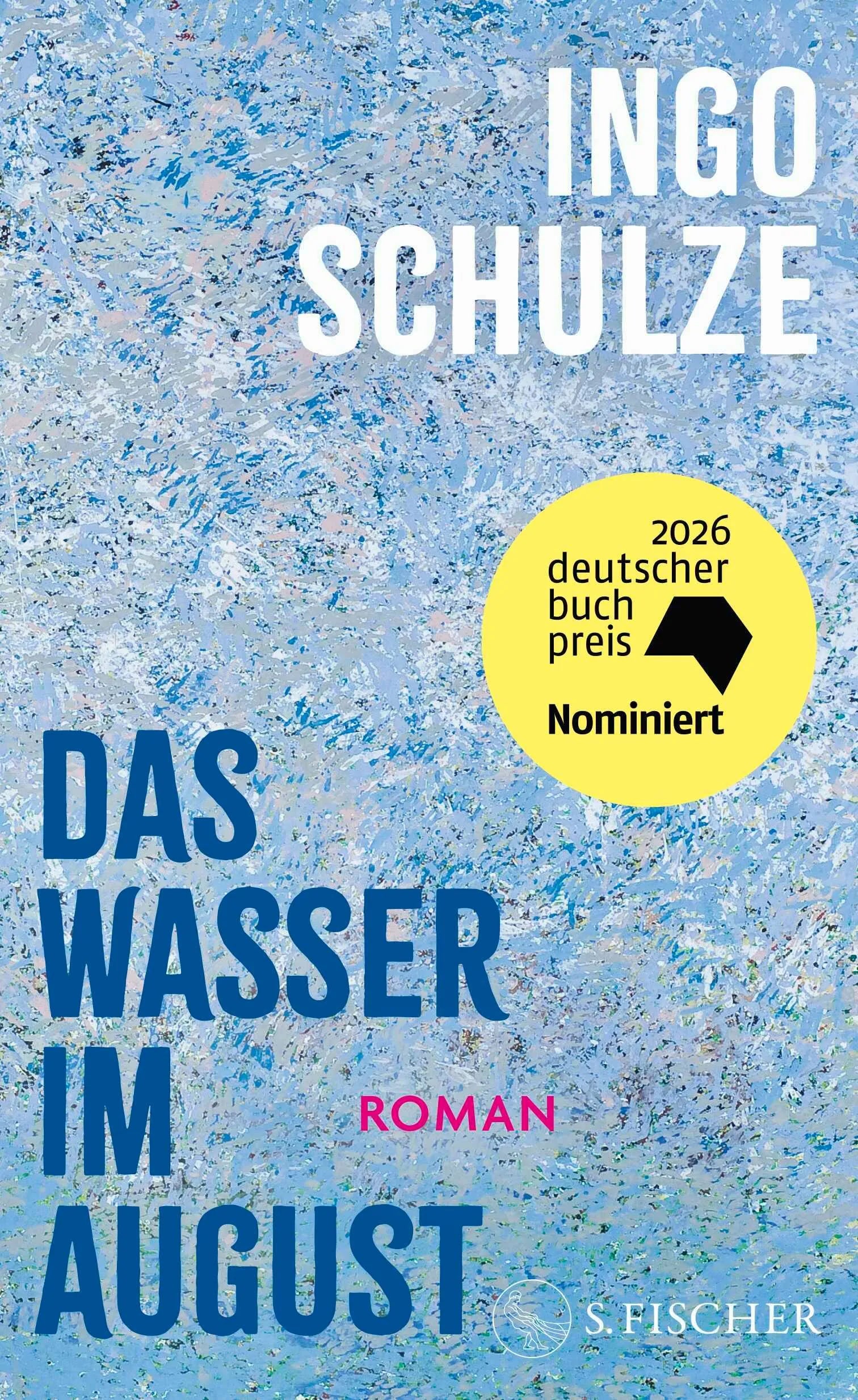 Cover: Das Wasser im August (Hardcover) von Ingo Schulze