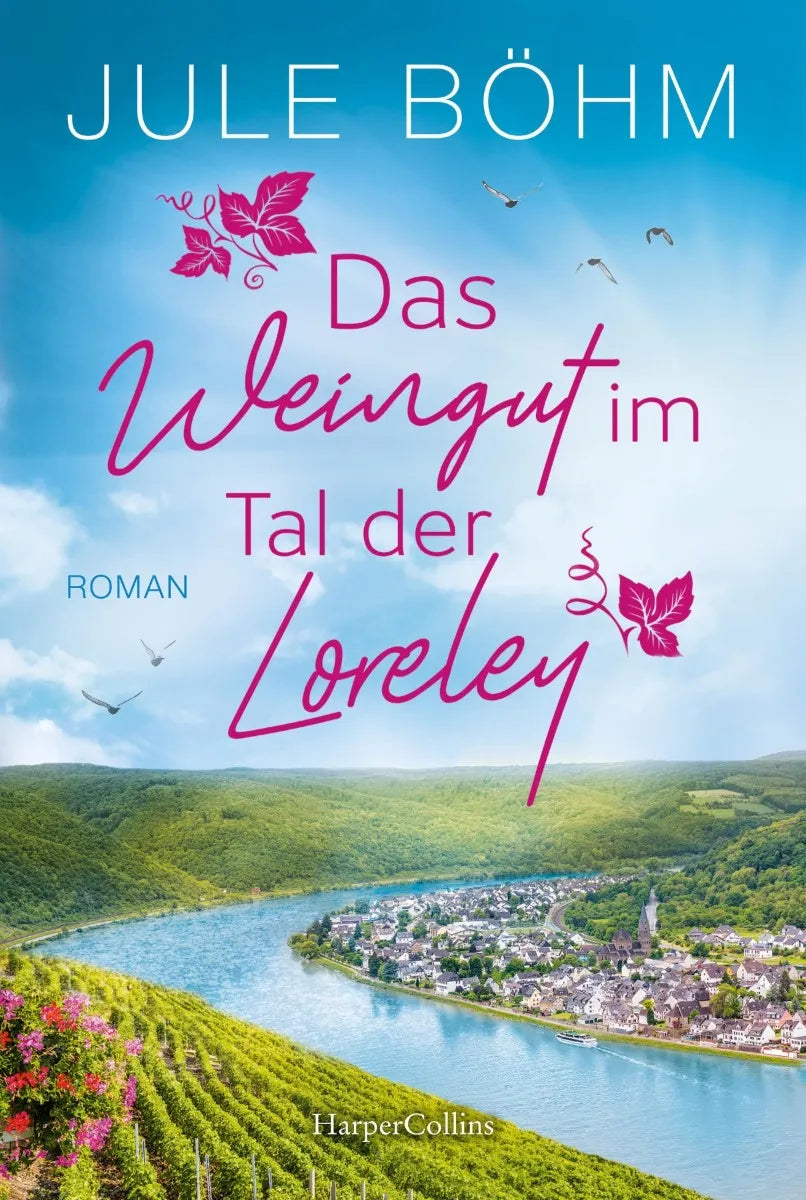 Cover: Das Weingut im Tal der Loreley (E-Book) von Jule Böhm
