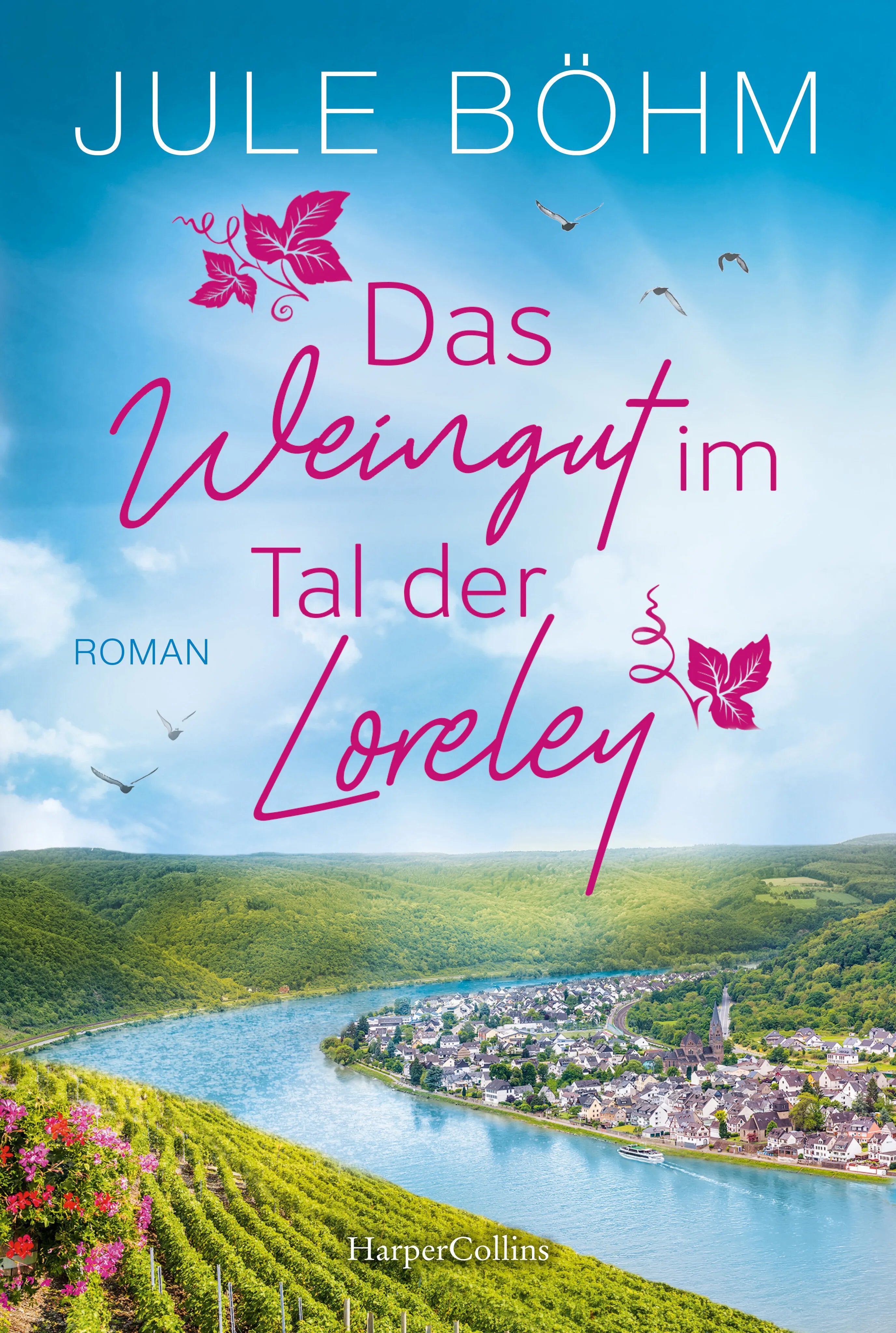 Buchcover von 'Das Weingut im Tal der Loreley' - Taschenbuch von Jule Böhm
