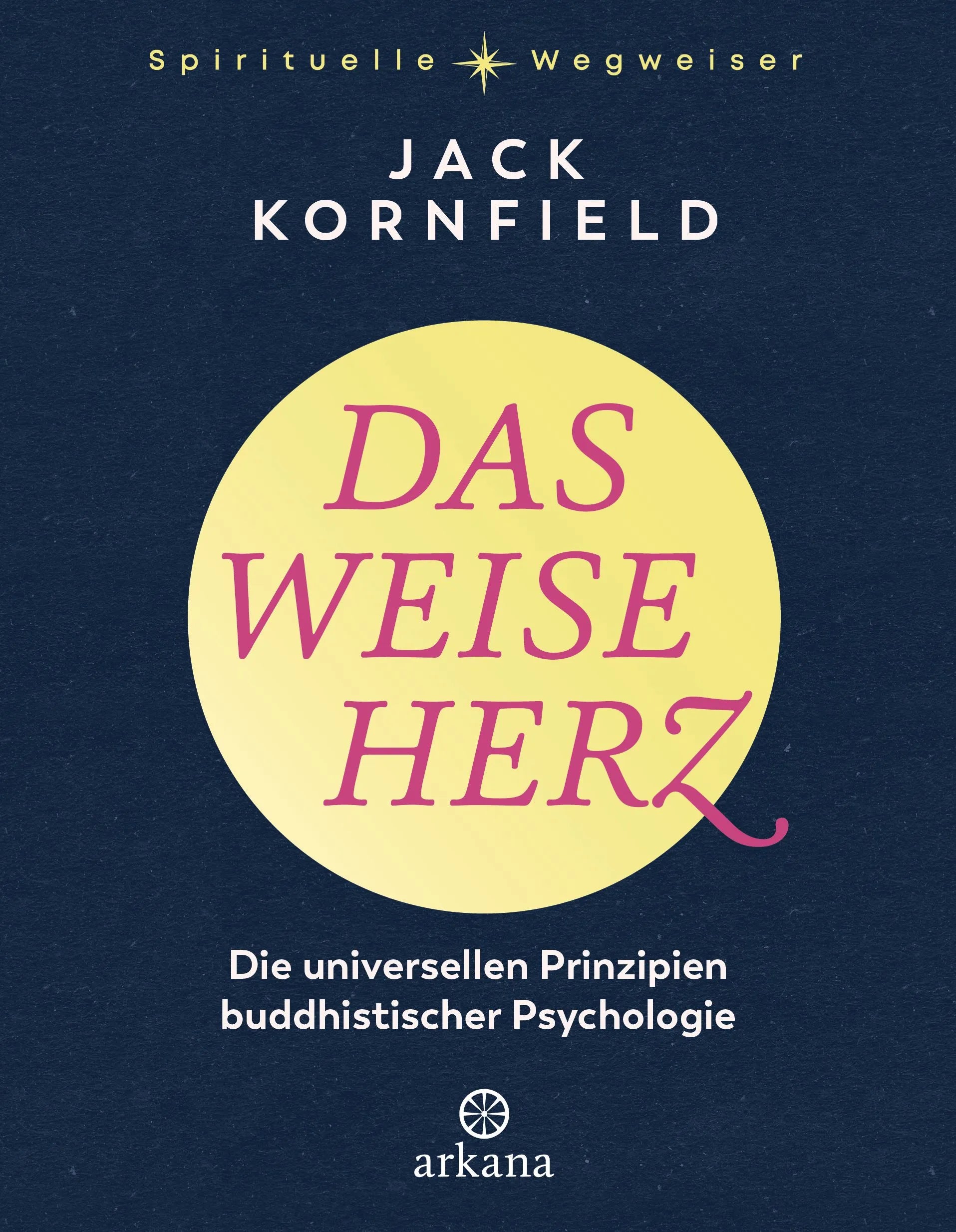 Cover: Das weise Herz (Hardcover) von Jack Kornfield