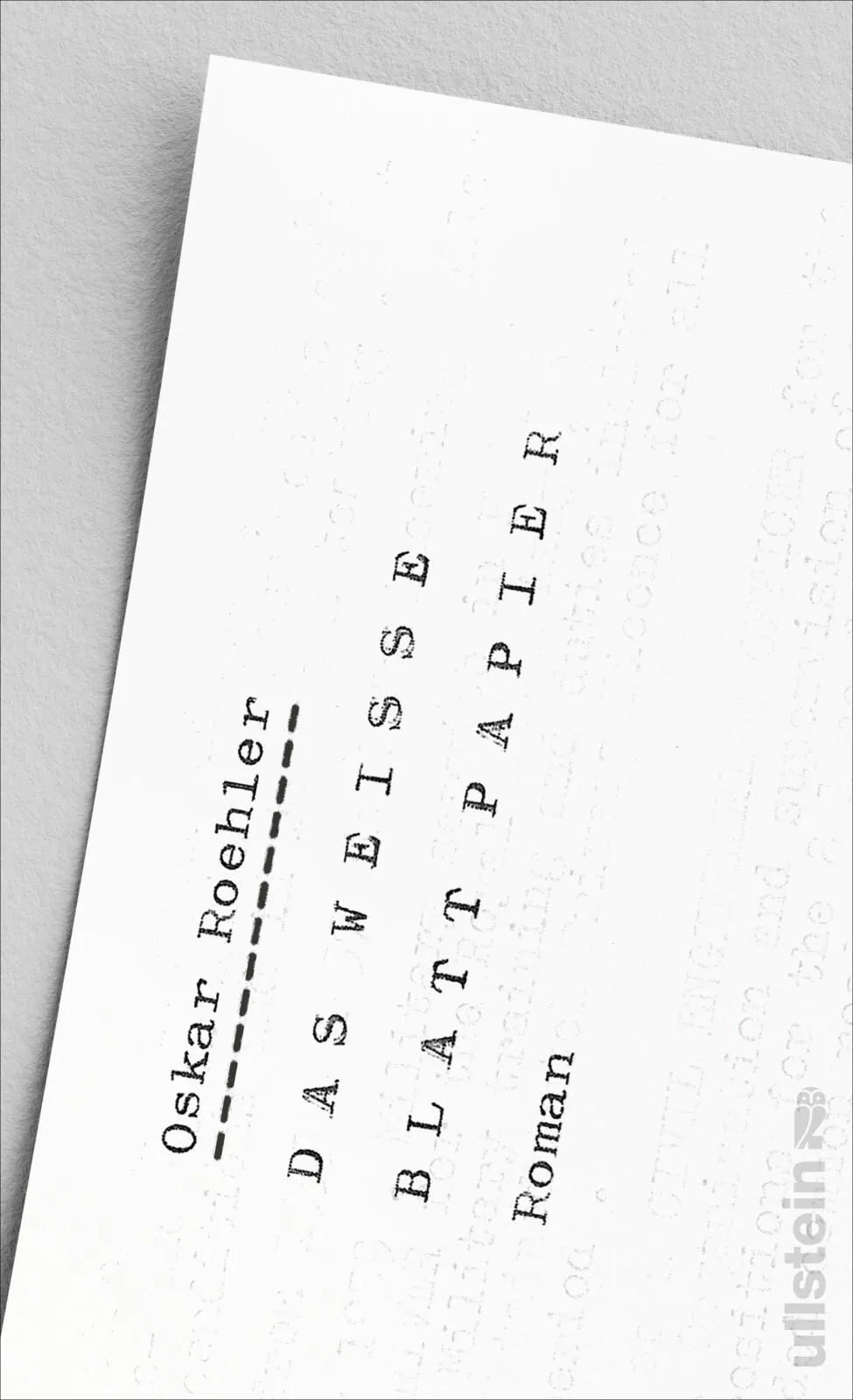 Cover: Das weiße Blatt Papier (Hardcover) von Oskar Roehler