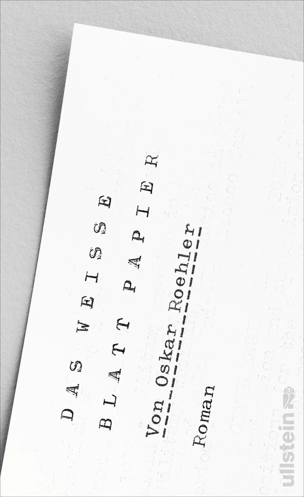 Cover: Das weiße Blatt Papier (Hardcover) von Oskar Roehler